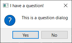 Question dialog created using QMessageBox.